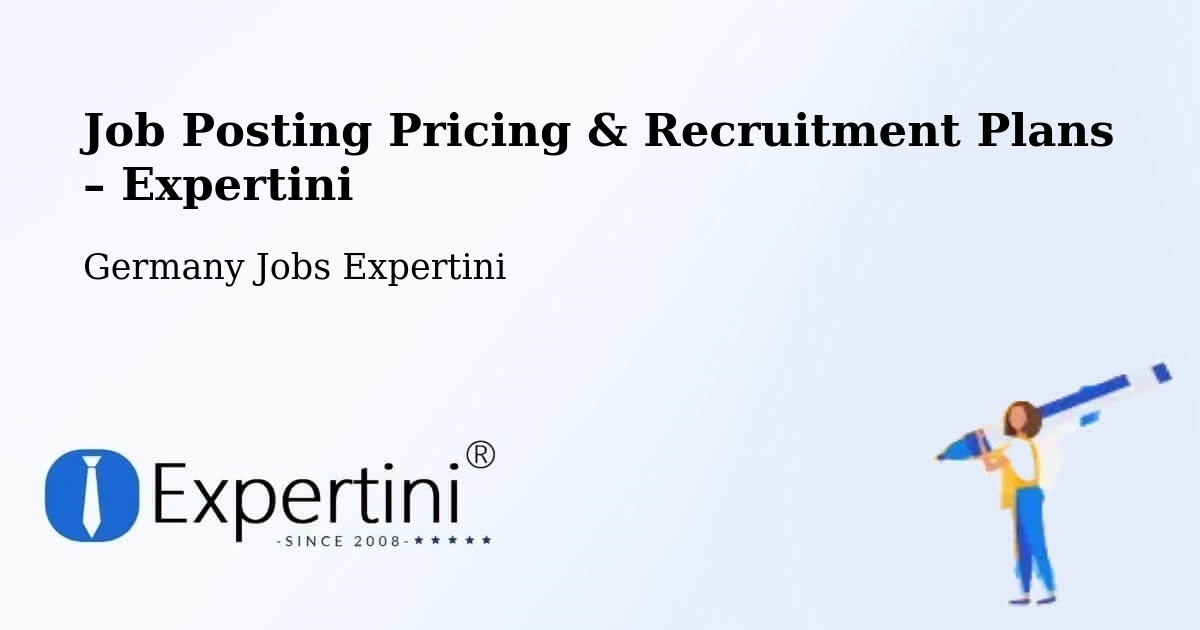 Job Posting Pricing & Recruitment Plans – Kierspe - Kierspe, Germany Jobs Expertini